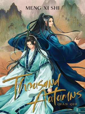 cover image of Thousand Autumns: Qian Qiu, Volume 1
